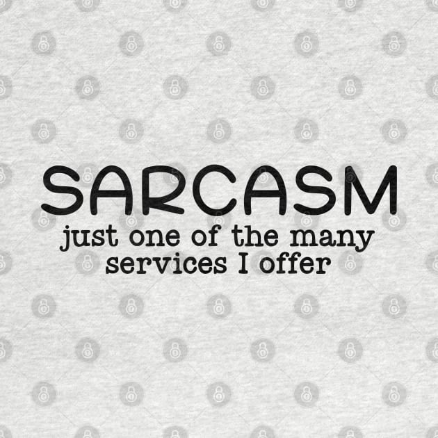 Sarcasm as a service by The Reluctant Pepper